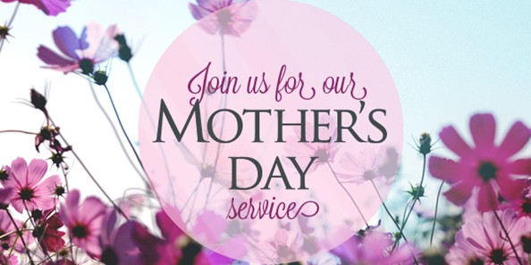 Mother’s Day Services